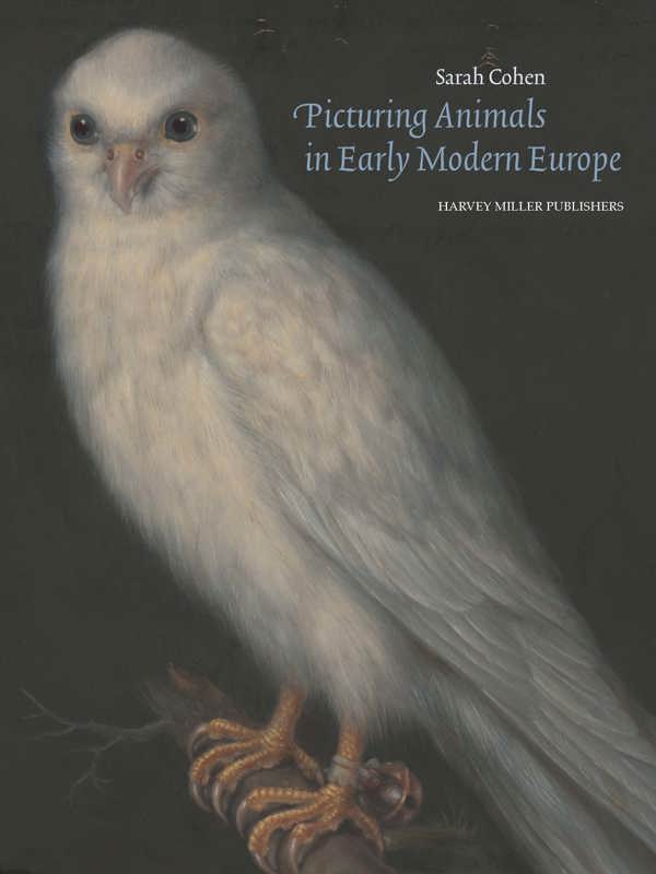 Brepols - Picturing Animals in Early Modern Europe: Art and Soul Brepols - Picturing Animals in Early Modern Europe: Art and Soul