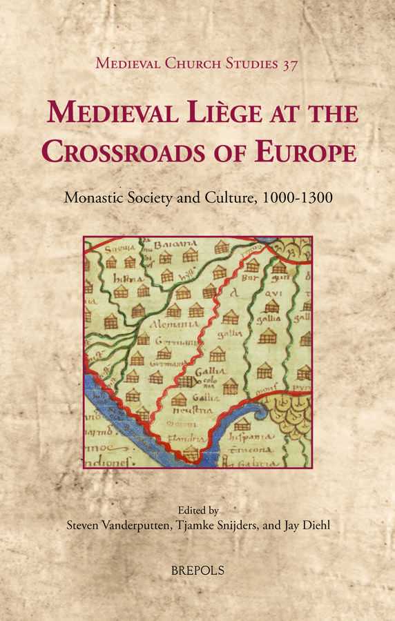 Brepols Medieval Li ge At The Crossroads Of Europe Brepols Medieval Li ge At The Crossroads Of Europe
