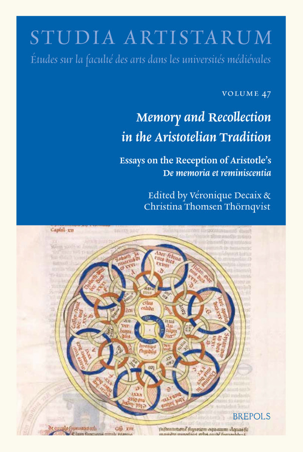 Brepols - Memory and Recollection in the Aristotelian Tradition