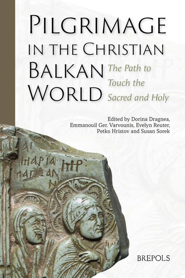 the　Balkan　Brepols　Christian　in　Pilgrimage　World